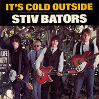 Stiv Bators - It's Cold Outside 7''EP