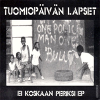 Tuomiopäivän Lapset - Ei Koskaan Periksi EP