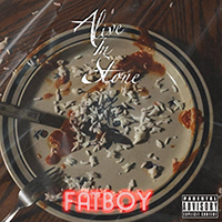 Alive In Stone - Fatboy