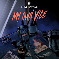 Alive In Stone - My Own Vice