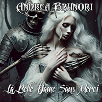 Andrea Brunori - La Belle Dame Sans Merci