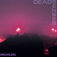 Dead Senses - Dreamless