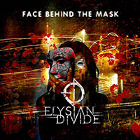 Elysian Divide - Face Behind the Mask