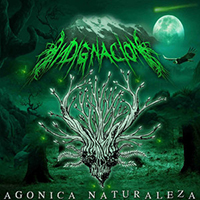 Indignacion - Agonica Naturaleza