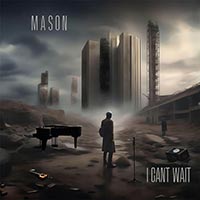 Mason (CAN) - I Can't Wait