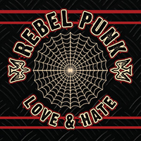 Rebel Punk - Love & Hate