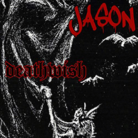 Jason Jeelzebub - Deathwish (Instrumentals)