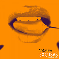 Vioflesh - Excusas (Version 2021)