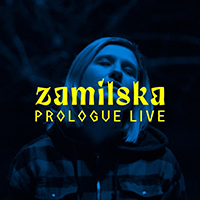 Zamilska - Prologue Live