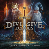 Divisive Echoes - The Chosen One And Excalibur