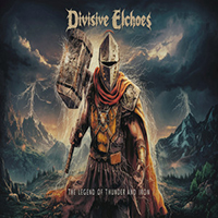 Divisive Echoes - The Legend of Thunder and Iron