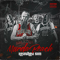 Heathensun - Murda Beach