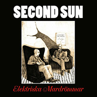 Second Sun (SWE) - Elektriska Mardrömmar