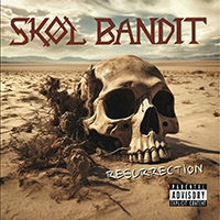 Skøl Bandit - RESURRECTION