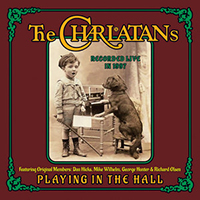 Charlatans (USA) - Playing In The Hall