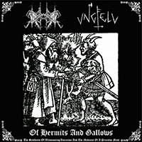 Ungfell - Of Hermits And Gallows (The Synthesis Of Illuminating Ascension And The Madness Of A Primitive Mind) (Split)