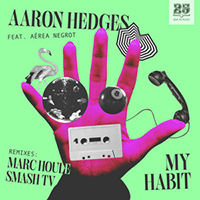 Aérea Negrot - My Habit (feat. Aaron Hedges)