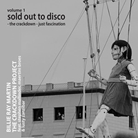 Billie Ray Martin - The Crackdown Project Volume 1 - Sold Out To Disco  (feat. Stephen Mallinder, Maertini Broes & Lusty Zanzibar)