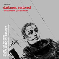 Billie Ray Martin - The Crackdown Project - Volume 2 - Darkness Restored (feat. Stephen Mallinder, Maertini Broes & Lusty Zanzibar)