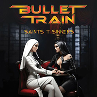 Bullet Train - Saints & Sinners