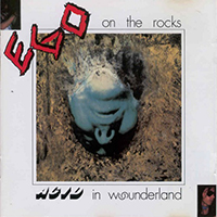 Ego On The Rocks - Acid In Wounderland (1998 Second Battle release)