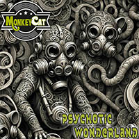 MonkeyCat - Psychotic Wonderland