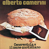 Alberto Camerini - Cenerentola E Il Pane Quotidiano