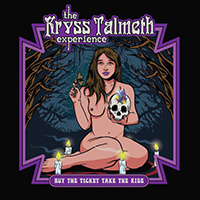 The Kryss Talmeth Experience - Buy The Ticket Take The Ride