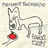 Wonk Unit - Nervous Racehorse