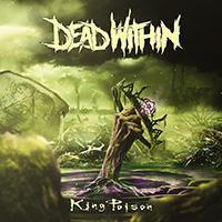 Dead Within (CRO) - King Poison