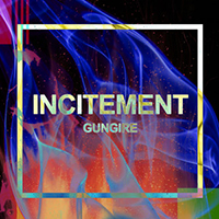 GUNGIRE - Incitement (EP)