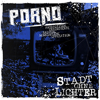 PORNO - Stadt Ohne Lichter