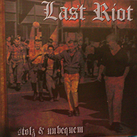 Last Riot - Stolz und Unbequem