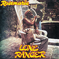 Lone Ranger - Rosemarie (Deluxe Edition)