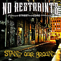 No Restraints - Stand our ground