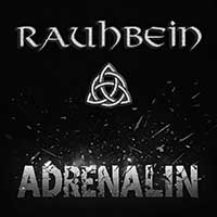 Rauhbein - Adrenalin