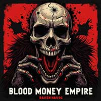 Raven Havoc - Blood Money Empire