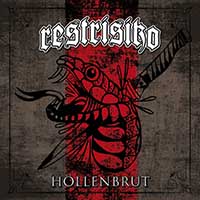 Restrisiko - Höllenbrut