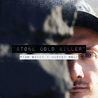 Ryan Oakes - Stone Cold Killer (feat. Masked Wolf) (Single)