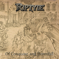 Riptyde - Of Conquest and Downfall