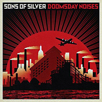 Sons of Silver - Doomsday Noises