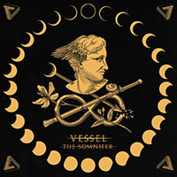 Vessel (AUS) - The Somnifer