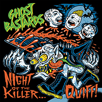 Ghost Bastards - Night of the Killer Quiff!