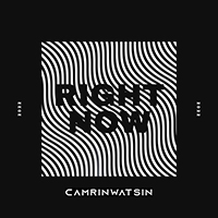 CamrinWatsin - Right Now