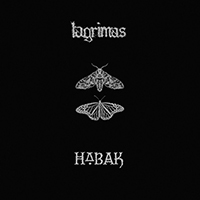 Habak - Habak / Lagrimas (Split)