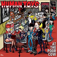 Human Toys - At The Poor Cow