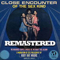 Rudy Ray Moore - Close Encounter of the Sex Kind (2008 Remastered)