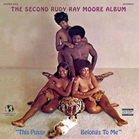 Rudy Ray Moore - The 2nd Rudy Ray Moore Album- This Pussy Belongs To Me