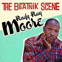 Rudy Ray Moore - The Beatnik Scene (2012 remaster)