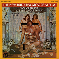 Rudy Ray Moore - The Rudy Ray Moore Album- I Can't Believe I Ate The Whole Thing (1991 reissue)